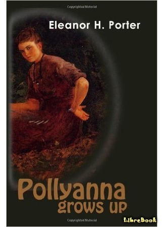 книга Поллианна вырастает (Pollyanna Grows Up) 13.10.15