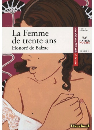 книга Тридцатилетняя женщина (La Femme de Trente Ans) 17.10.15