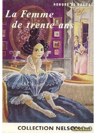 книга Тридцатилетняя женщина (La Femme de Trente Ans) 17.10.15