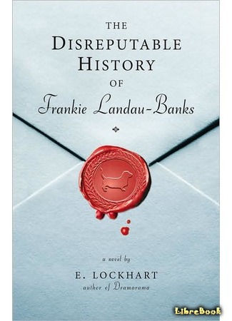 книга Это моя вина (The Disreputable History of Frankie Landau-Banks) 01.11.15