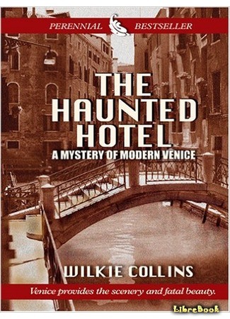 книга Отель с привидениями: Тайна современной Венеции (The Haunted Hotel: A Mystery of Modern Venice) 02.11.15