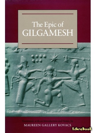 книга Эпос о Гильгамеше (The epic of Gilgamesh: ša nagba imuru) 03.11.15