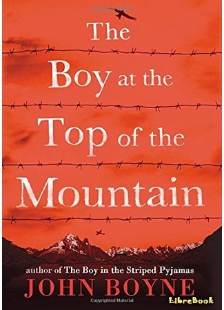 книга Мальчик на вершине горы (The Boy at the Top of the Mountain) 21.11.15