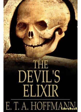 книга Эликсир дьявола (The Devil&#39;s Elixirs: Die Elixiere des Teufels) 24.11.15