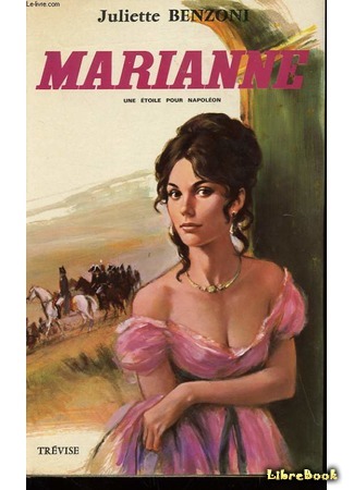 книга Марианна, звезда для Наполеона (Marianne, a star for Napoleon: Marianne, une étoile pour Napoléon) 08.12.15