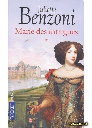книга Мария — королева интриг (Marie des intrigues) 14.12.15