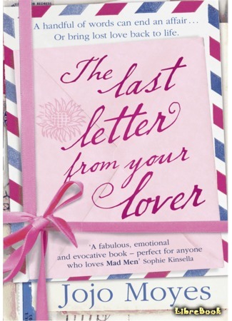 книга Последнее письмо от твоего любимого (The Last Letter From Your Lover) 18.12.15