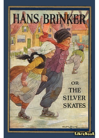 книга Ханс Бринкер, или Серебряные коньки (Hans Brinker, or the Silver Skates) 20.12.15