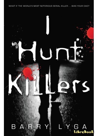 книга Я охочусь на убийц (I Hunt Killers) 25.12.15