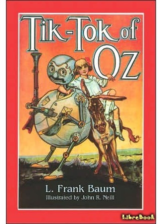 книга Тик-Ток из Страны Оз (Tik-Tok of Oz) 09.01.16