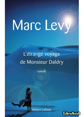 книга Странное путешествие мистера Долдри (The Strange Journey of Mr. Daldry: L&#39;etrange Voyge de Monsieur Daldry) 21.01.16
