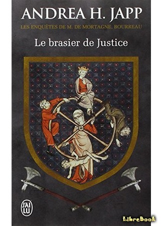 книга Палач. Костер правосудия (Le Brasier de justice) 03.02.16
