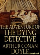 Шерлок Холмс при смерти (The Adventure of the Dying Detective)