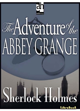 книга Убийство в Эбби-Грэйндж (The Adventure of the Abbey Grange) 11.02.16