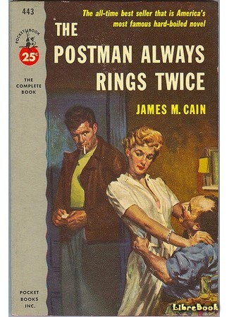 книга Почтальон всегда звонит дважды (The Postman Always Rings Twice) 25.02.16