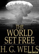 Освобожденный мир (The World Set Free: A Story of Mankind)