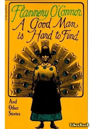 книга Хорошего человека найти не легко (A Good Man Is Hard To Find: A Good Man Is Hard to Find) 01.03.16