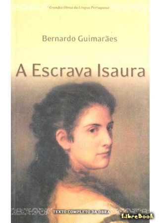 книга Рабыня Изаура (The Slave Isaura: L&#39;esclave Isaura) 04.04.16