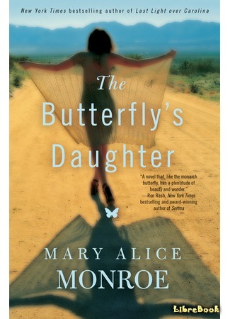 книга Место, где зимуют бабочки (The Butterfly&#39;s Daughter) 08.04.16