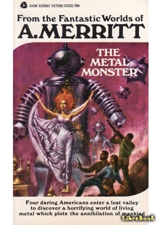 книга Металлический монстр (Металлическое чудовище: The Metal Monster) 21.04.16
