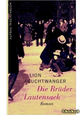 книга Братья Лаутензак (The Lautensack Brothers: Die Brüder Lautensack) 26.04.16