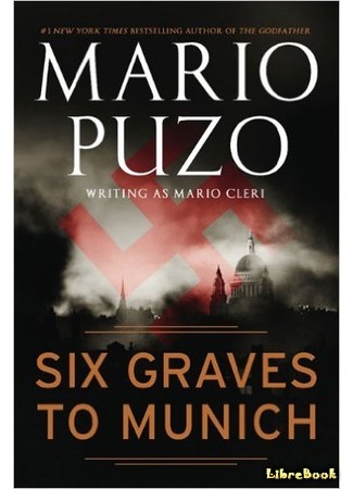книга Шесть могил на пути в Мюнхен (Six Graves To Munich) 27.04.16