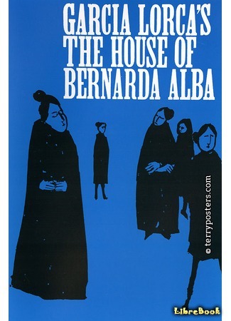 книга Дом Бернарды Альбы (The House of Bernarda Alba: La casa de Bernarda Alba) 17.05.16
