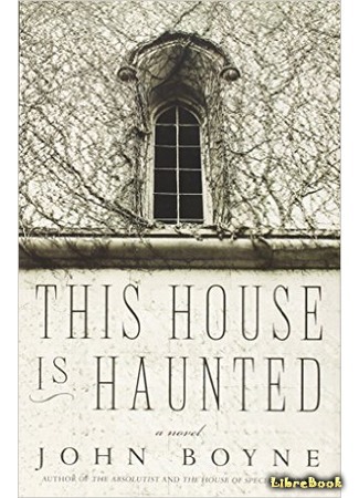 книга Здесь обитают призраки (This house is Haunted) 19.05.16