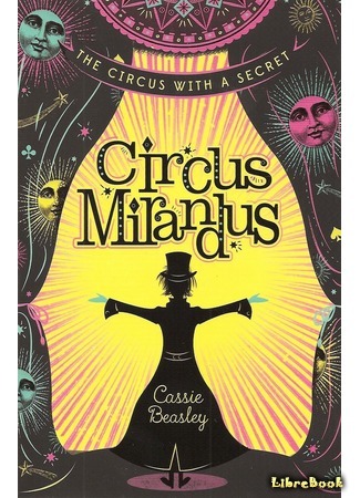 книга Цирк «Мирандус» (Circus Mirandus) 27.05.16