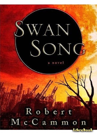 книга Лебединая песнь (Swan Song) 05.07.16