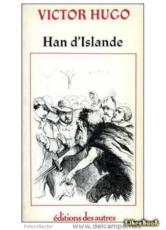 книга Ган Исландец (Hans of Iceland: Han d’Islande) 09.08.16