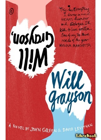 книга Уилл Грейсон, Уилл Грейсон (Will Grayson, Will Grayson) 28.09.16