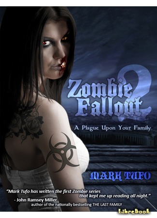 книга Zombie Fallout: Чума на твою семью (A Plague Upon Your Family) 20.12.16