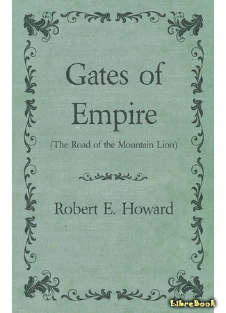 книга Врата империи (Gates of Empire) 07.01.17