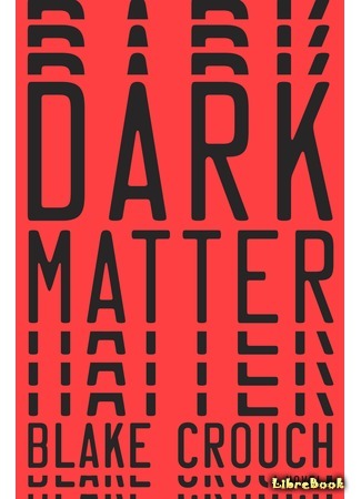 книга Темная материя (Dark Matter) 10.01.17