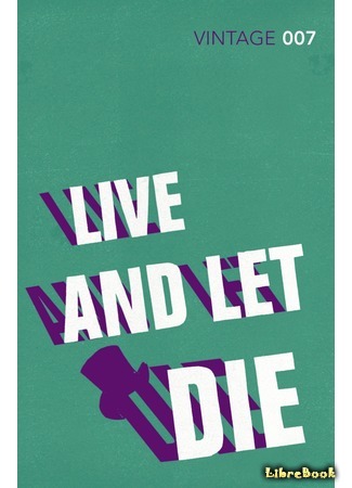 книга Живи - пусть умирают другие (Live and Let Die) 17.02.17