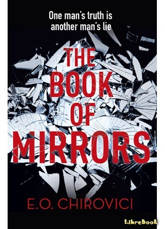 книга Книга зеркал (The Book of Mirrors: Cartea oglinzilor) 24.03.17