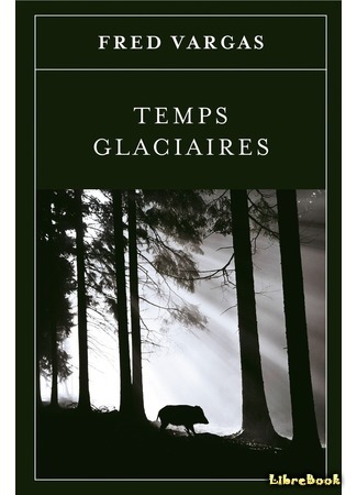книга Холодное время (A Climate of Fear: Temps glaciaires) 30.03.17