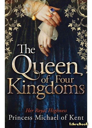 книга Королева четырех королевств (The Queen Of Four Kingdoms) 14.04.17