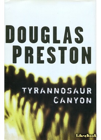 книга Каньон Тираннозавра (Tyrannosaur Canyon) 15.04.17