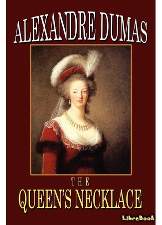 книга Ожерелье королевы (The Queen&#39;s Necklace: Le Collier de la Reine) 01.05.17