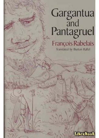книга Гаргантюа и Пантагрюэль (Gargantua and Pantagruel: La vie très horrifique du grand Gargantua, père de Pantagruel) 04.06.17