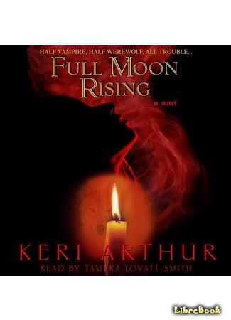 книга Восхождение полной луны (Full Moon Rising) 21.06.17