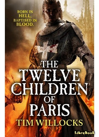 книга Двенадцать детей Парижа (The Twelve Children of Paris) 10.07.17