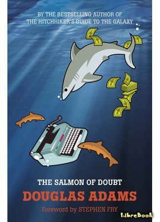 книга Лосось сомнений (The Salmon of Doubt) 16.08.17