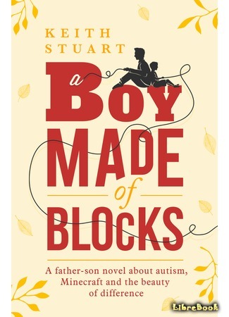 книга Мальчик, сделанный из кубиков (A Boy Made of Blocks) 25.08.17