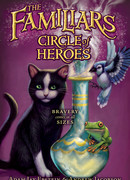Фамильяры. Книга 3. Круг Героев