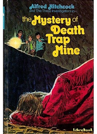 книга Тайна зловещих копей (The Mystery of Death Trap Mine) 12.01.18