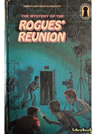 книга Тайна памятной встречи (The Mystery of the Rogues&#39; Reunion) 12.01.18