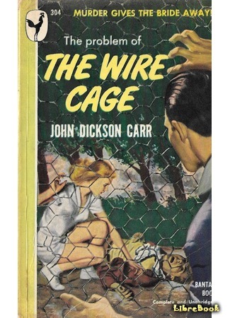 книга Клетка для простака (The Problem Of The Wire Cage) 24.01.18